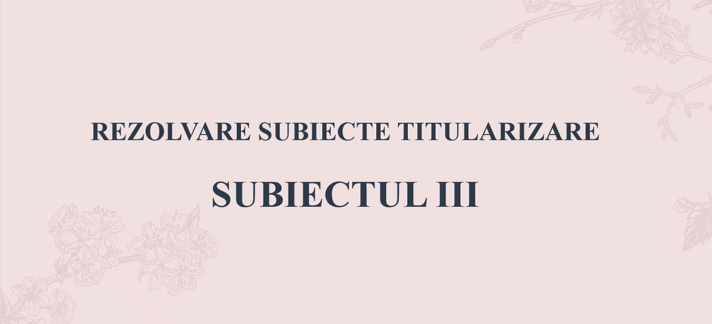 REZOLVAREA SUBIECT DIDACTICA TITULARIZARE